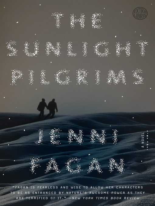 Title details for The Sunlight Pilgrims by Jenni Fagan - Available